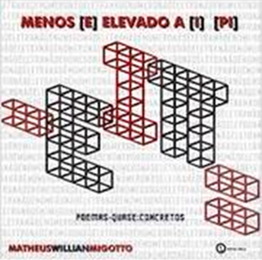  Menos e Elevado a I PI: Poemas Quase Concretos: 9788561868529:  Matheus Willian Migotto: Libros